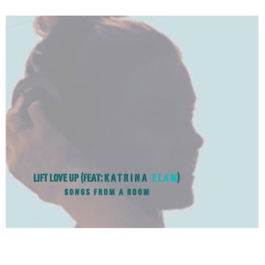 Lift Love Up (feat. Katrina Elam) - Single