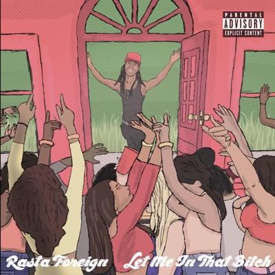 Let Me in That Bitch - Single