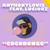 Cocobongo (feat. Luciouz) - Single