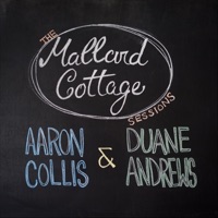 The Mallard Cottage Sessions by Aaron Collis & Duane Andrews on Apple Music