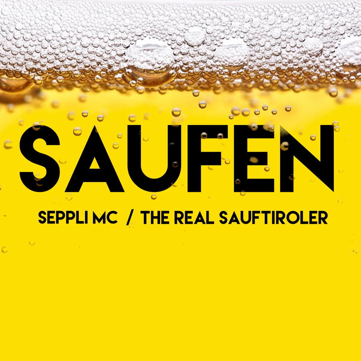 Saufen - Single - Album by Seppli MC & The Real Sauftiroler - Apple Music