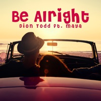 Dion Todd - Be Alright (feat. Maya) [DJ Strobe Remix]