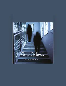 聆聽 Grey Gallows、觀看音樂影片、閱讀小傳、查看巡演日期等！
