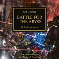 Battle for the Abyss: The Horus Heresy, Book 8 (Unabridged)