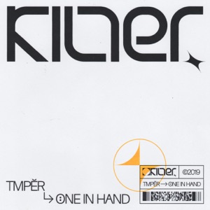 Tmper / One In Hand - Single