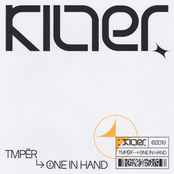 Tmper / One In Hand - Single