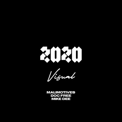 2020 Visual (feat. Doc Free & Mike Dee) - Single