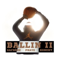 Ballin' II (feat. PRAYZ & Konekt) - Single - Safrère
