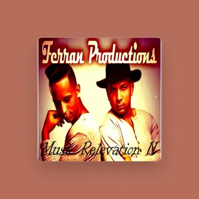 Listen to Ferran Productions, watch music videos, read bio, see tour dates & more!