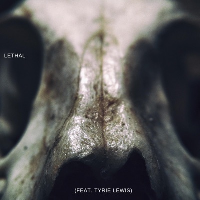 Lethal (feat. Tyrie Lewis) - Single