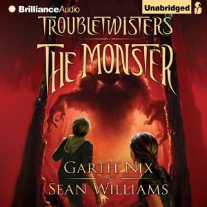 The Monster: Troubletwisters, Book 2 (Unabridged)