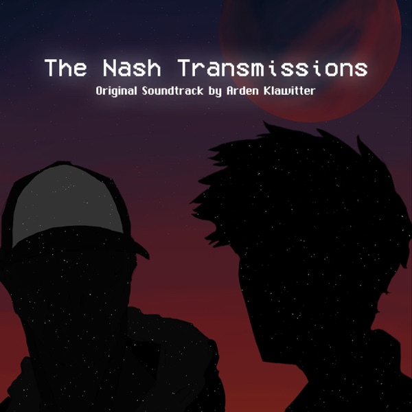 The Nash Transmissions (Original Video Game Soundtrack)