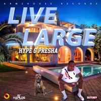 Live Large - Single - Hype G Presha