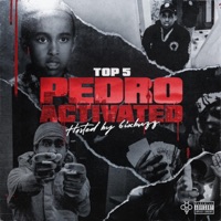 Pedro Activated - Top5 & 6ixbuzz