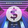 Body Crash, Vol. 1 - EP, 2019