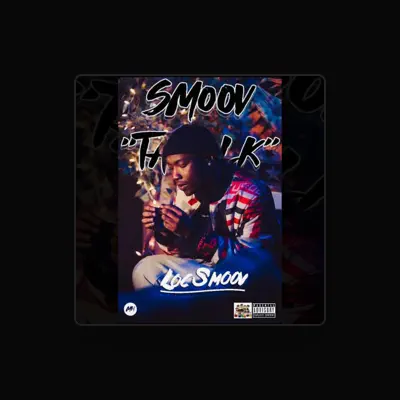 Listen to Loc-Smoov, watch music videos, read bio, see tour dates & more!