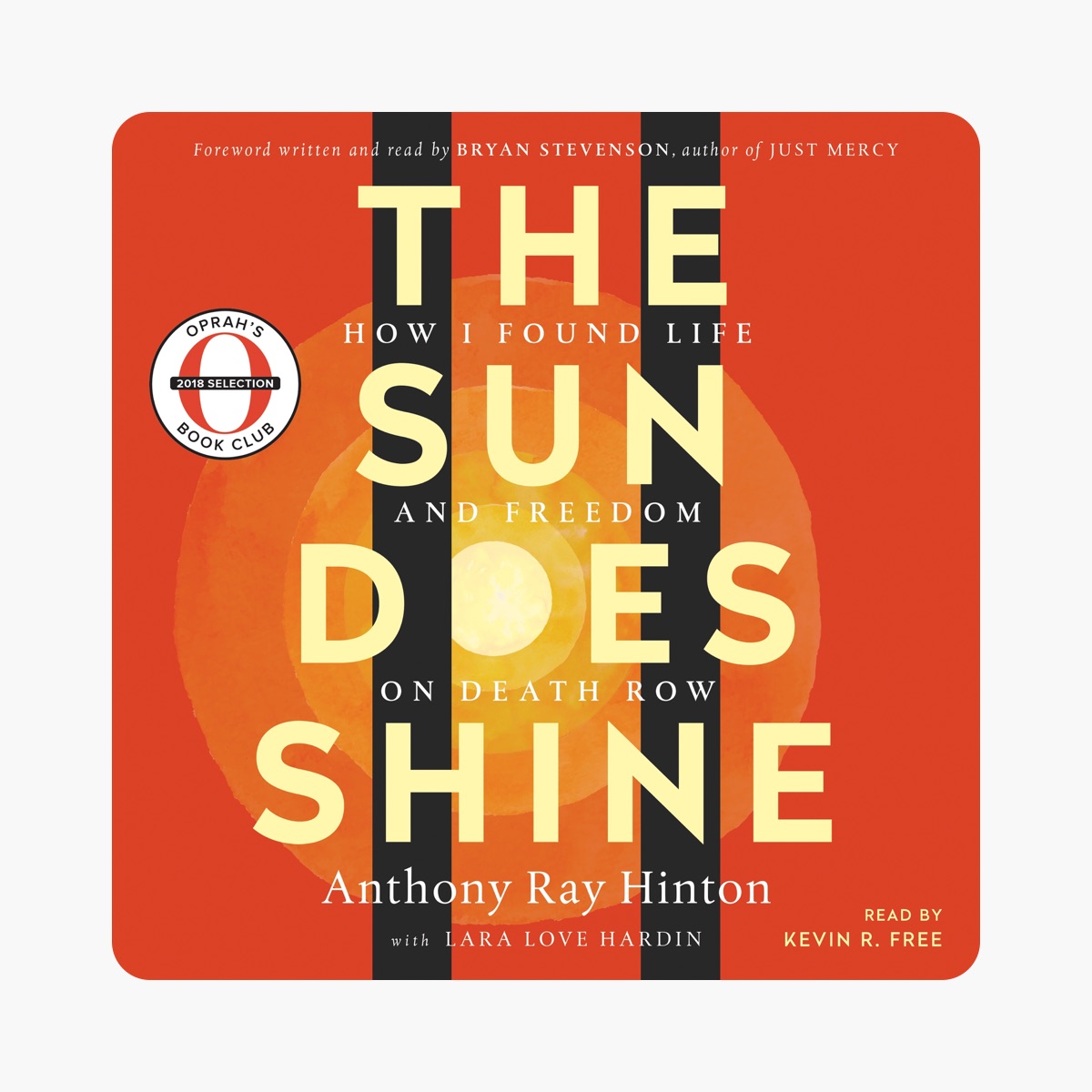 The Sun Does Shine by Anthony Ray Hinton Lara Love Hardin on