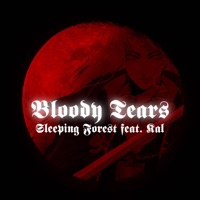 Bloody Tears - Single - Sleeping Forest