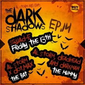 The Mummy Al Storm, Deadhead & Darkman