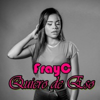 Quiero de Eso - Single - Frayc