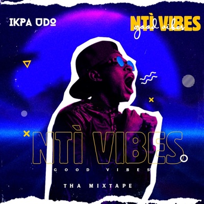 Nti Vibes (Goodvibes)
