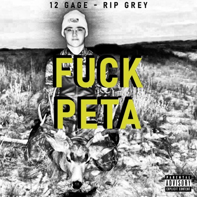 Fuck Peta (feat. 12 Gage) - Single