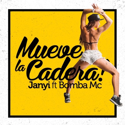 Mueve la Cadera (feat. Bomba) - Single