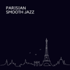 French Jazz Lounge Bar - Late Night Jazz Lounge, Smooth Dinner Jazz & Night-Time Jazz