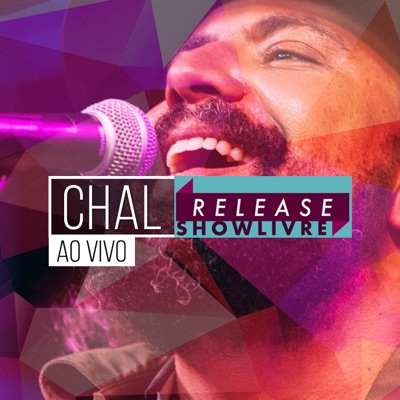 Chal no Release Showlivre (Ao Vivo)
