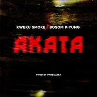 Akata (feat. Bosom P-Yung) - Single - Kweku Smoke