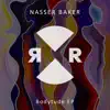 Nasser Baker - Bodytude (Original Mix)