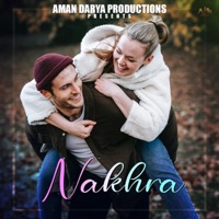 Nakhra (feat. Anurag Panda) - Single - Aman Darya Band, Vipin Lyricist & Aditya Mishra