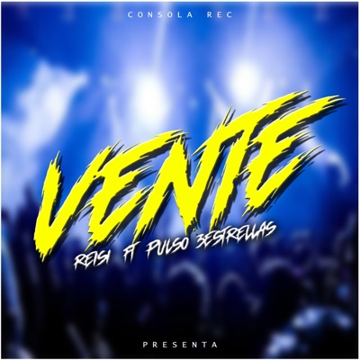 Vente (feat. Pulso 3Estrellas) - Single