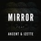 Mirror (feat. Akcent & Izette) - Diotic lyrics