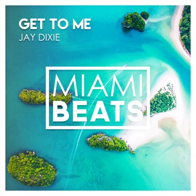 Get to Me - Single