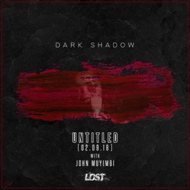 Untitled (feat. John Muyimbi) Dark Shadow