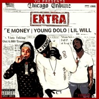 Extra (feat. E Money & Lil Will) - Single - Young Dolo