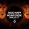 Behind These Walls - Enoo Napa lyrics