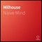 Milhouse - Naive Mind lyrics