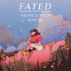 Fated (feat. Hikaru Station) - Single