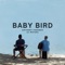 Baby Bird - Anthony Fedorov & AJ Rafael lyrics