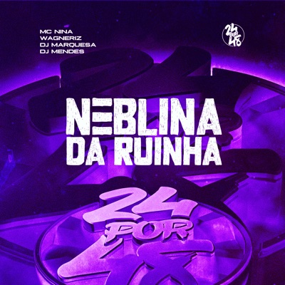 Neblina da Ruinha (feat. DJ MARQUESA) - Single