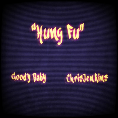 Kung Fu (feat. ChrisJenkins) - Single