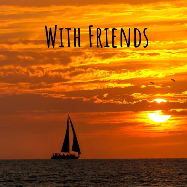 With Friends
