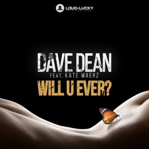 Will U Ever? (feat. Kate Maerz) - Single