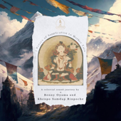 7 Verses of Supplication to Mother Tara - Benny Oyama & Khenpo Samdup Rinpoche