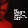 The Haunting Past of Christoph de Babalon, Vol. 2