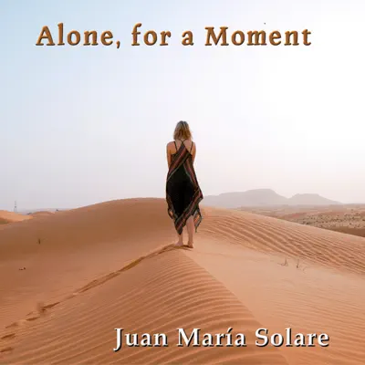 Alone, for a Moment - EP - Juan María Solare