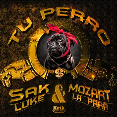 Tu Perro - Single - Mozart La Para