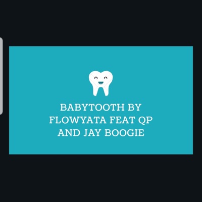 Babytooth (feat. QP & Jay Boogie) - Single